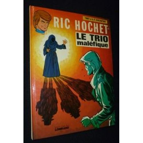 Ric Hochet. Le Trio Maléfique