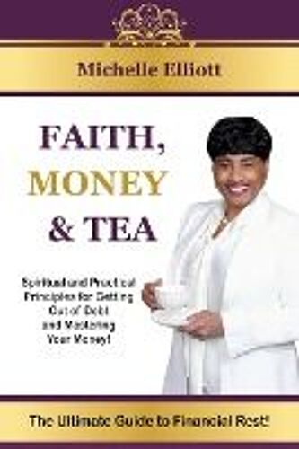 Faith, Money & Tea