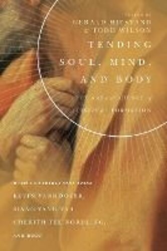 Tending Soul, Mind, And Body