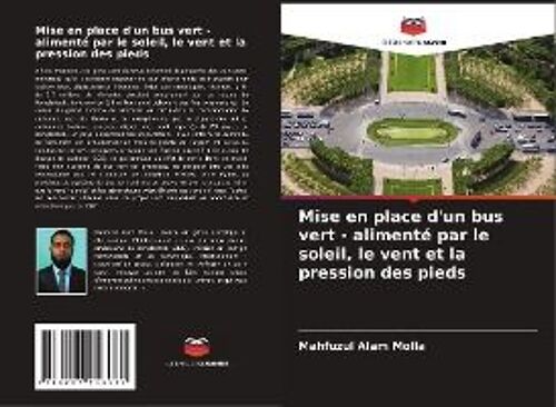 Mise En Place D'un Bus Vert - Alimenté Par Le Soleil, Le Vent Et La Pression Des Pieds