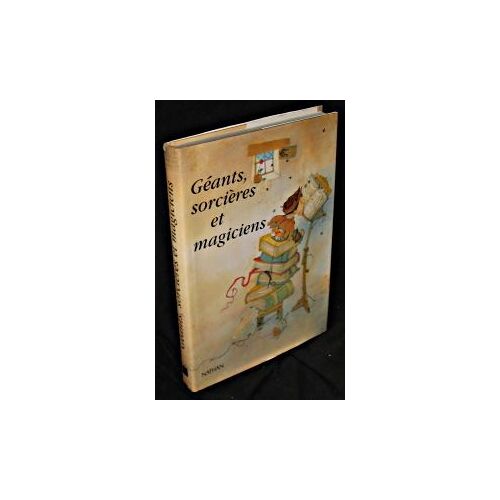 Géants, Sorcières Et Magiciens