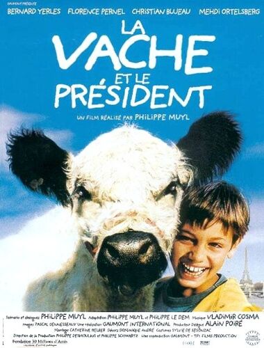 La Vache Et Le Président - Véritable Affiche De Cinéma Pliée - Format 40x60 Cm - De Philippe Muyl Avec Christian Bujeau, Florence Pernel, Bernard Yerlès, Mehdi Ortelsberg  - 1999