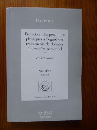 Protection Des Personnes Physiques À L'égard Des Traitements De Données À Caractère Personnel