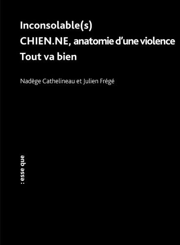 Inconsolable(S) - Chien.Ne - Tout Va Bien