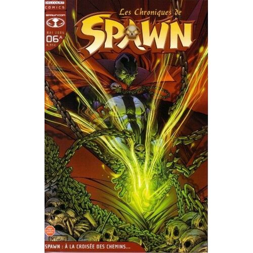 Les Chroniques De Spawn N° 6 A ( Mai 2006 ) : " Spawn : À La Croisée Des Chemins ... "