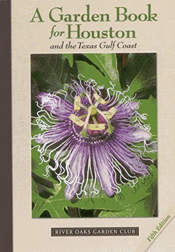 A Garden Book For Houston And The Texas Gulf Coast