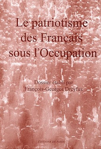 Le Patriotisme Des Français Sous L'occupation