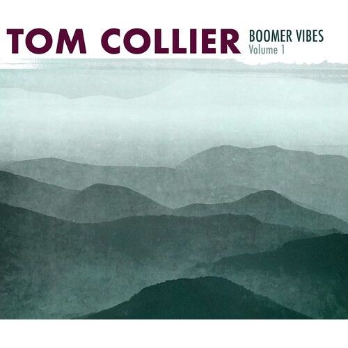 Tom Collier - Boomer Vibes 1 [Compact Discs]