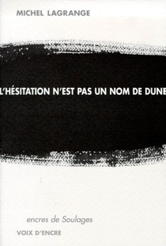 L'hésitation N'est Pas Un Nom De Dune