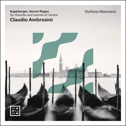 Ambrosini / Kapsberger / Maiorana - Secret Pages [Compact Discs]