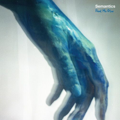 Semantics - Paint Me Blue [Vinyl Lp] 140 Gram Vinyl