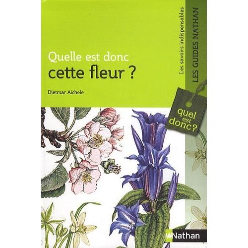 Quelle Est Donc Cette Fleur ?