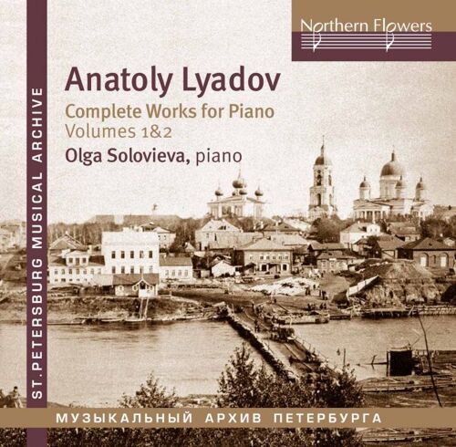 Anatoly Konstantinovich Lyadov (1855-1914)  Complete Works For Piano 2 Cds