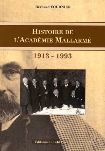 Histoire De L'académie Mallarmé 1913-1993