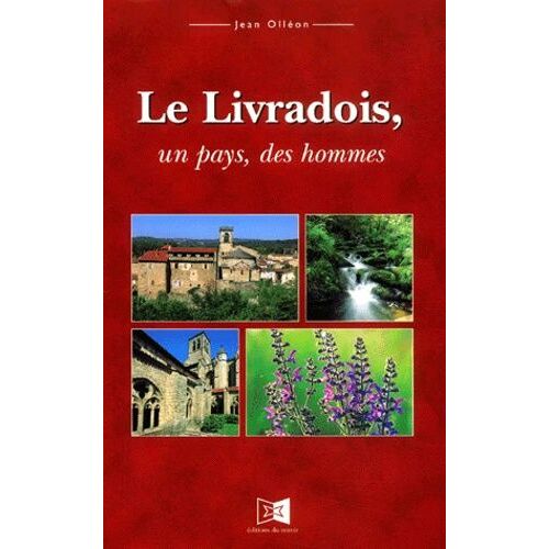 Le Livradois - Un Pays, Des Hommes