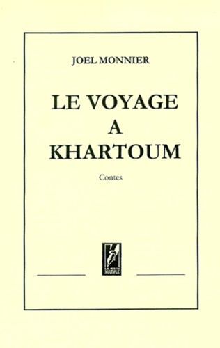 Le Voyage A Kartoum - Contes