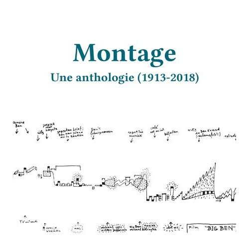Montage - Une Anthologie (1913-2018)