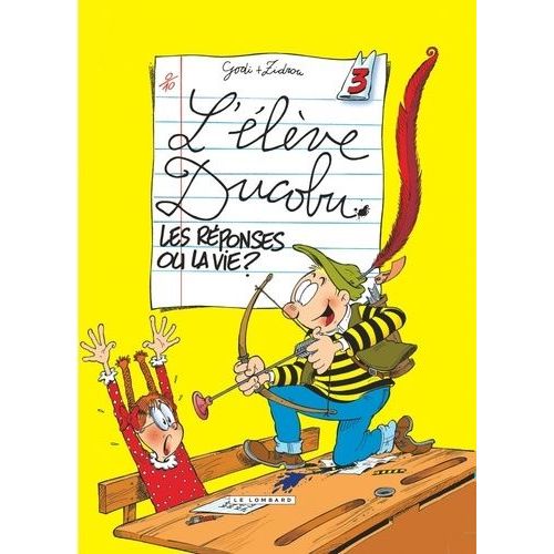 L'élève Ducobu - Tome 3 - Les Réponses Ou La Vie ?
