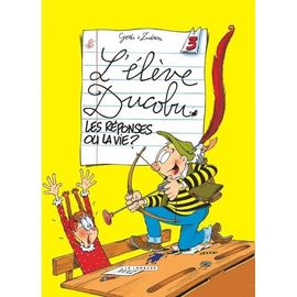 L'élève Ducobu - Tome 3 - Les Réponses Ou La Vie ?