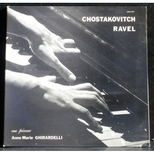 Chostakovitch 2e Sonate  - Ravel  Gaspard De La Nuit - Anne-Marie Ghirardelli