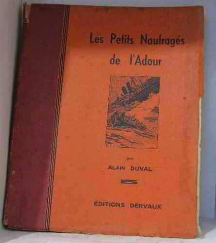 Les Petits Naufragés De L'adour