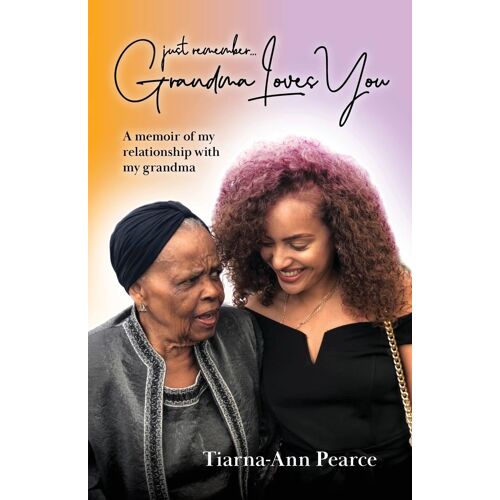 Just Remember Grandma Loves You