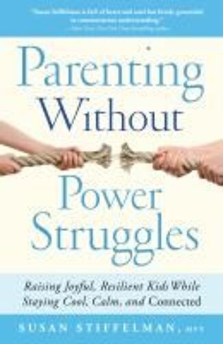 Parenting Without Power Struggles