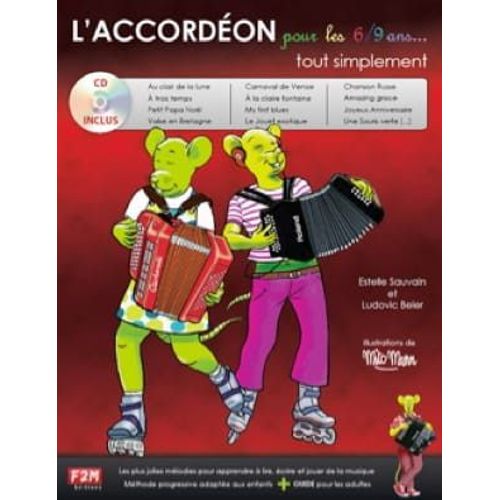 Estelle Sauvain Et Ludovic Beier : L'accordéon Pour Les 6 9 Ans... Tout Simplement - F2m Editions