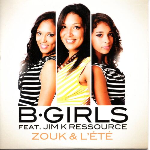 B.Girls Feat Jim K Ressource " Zouk De L'ete "