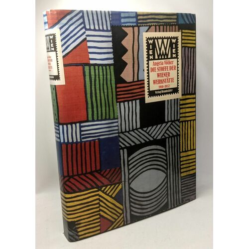Die Stoffe Der Wiener Werkstätte 1910-1932