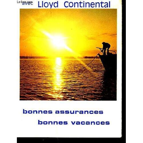 Calendrier, Carte Du Bassin D'arcachon En Couleurs. Heures Des Marees. Avec Lloyd Continental, Bonnes Assurances, Bonnes Vacances.