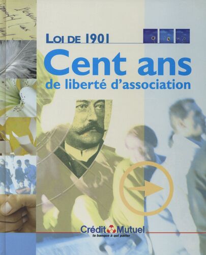 Cent Ans De Liberté D'association