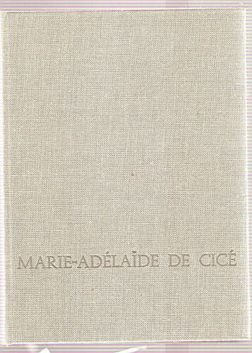 Marie-Adélaïde Champion De Cicé 1749 1818 Fondatrice De La Société Des Filles Du Coeur De Marie