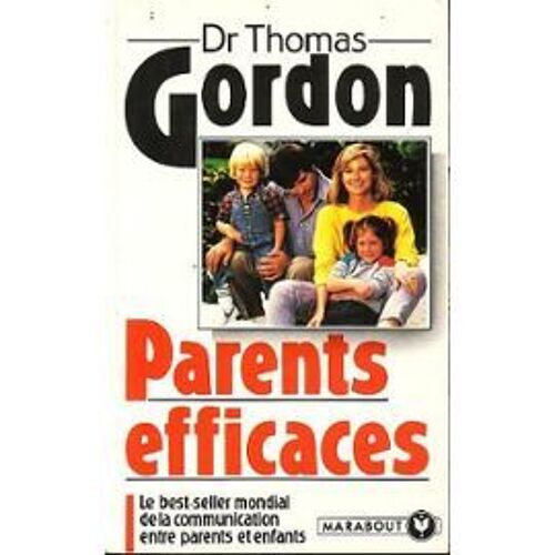Parents Efficaces.Une Autre Ecoute De L'enfant.