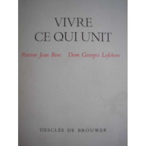 Vivre Ce Qui Unit.