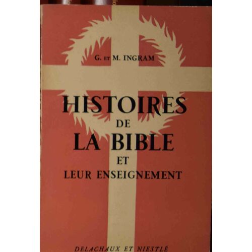 Histoires De La Bible Et Leur Enseignement
