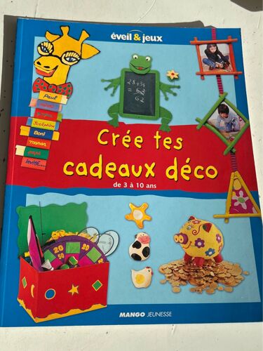 Éveil Et Jeux Crée Tes Cadeaux Déco De 3 À 10 Ans