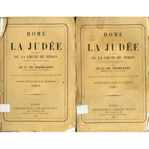 Rome Et La Judee Au Temps De La Chute De Neron Ans 66-72 Apres Jesus Christ En 2 Tomes