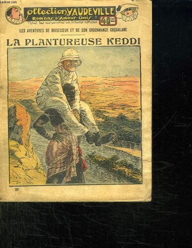 Les Aventures De Brisecoeur Et De Son Ordonnance Coqualane. La Plantureuse Keddi.