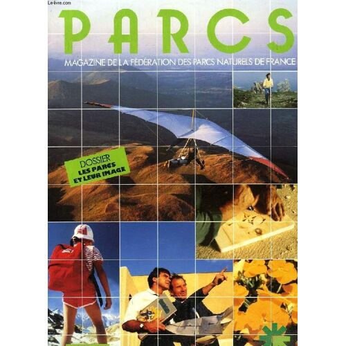 Parcs, Magazine De La Federation Des Parcs Naturels De France, N° 6, Mars 1989