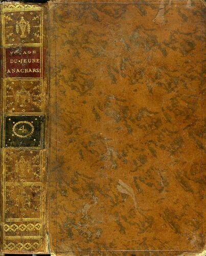 Voyage Du Jeune Anacharsis En Grece, Dans Le Milieu Du Ive Siecle Avant L'ere Vulgaire, Tome Iv