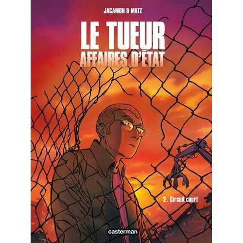Le Tueur, Affaires D'etat - Tome 2 - Circuit Court