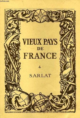 Vieux Pays De France, N° 4, Sarlat