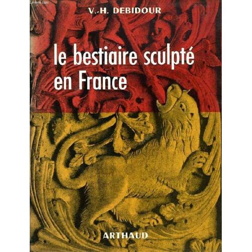 Le Bestiaire Sculpte Du Moyen Age En France