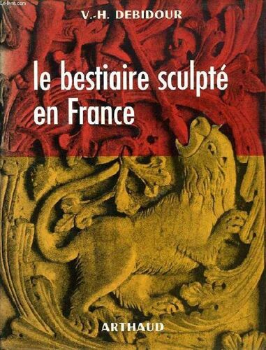 Le Bestiaire Sculpte Du Moyen Age En France