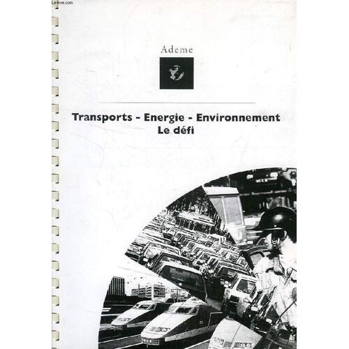 Transports, Energie, Environnement: Le Defi