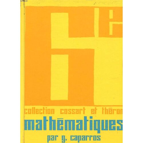 Collection De Mathematiques / Classe De 6è / Programme De 1968.