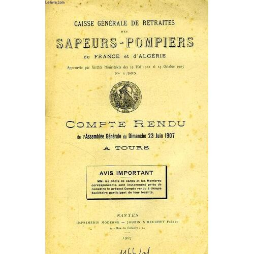 Caisse Generale De Retraites Des Sapeurs-Pompiers De France Et D'algerie, Compte Rendu De L'a.G. A Tours