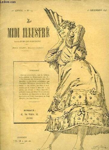 Le Midi Illustré, Ancien Echo De Gascogne N°14 - 1ère Année : Carmen, Dessiné Par Celarie - La Chanson Des Forgerons, Par Maryllis - La Jeune Poitrinaire, Par Mourgues Illustré Par L. ...
