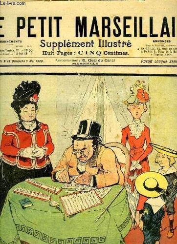 Le Petit Marseillais, Supplément Illustré N°18 - 3ème Année : En Route Pour L'exposition, Par O'galop - Amour, Amour ... Par O'galop ...